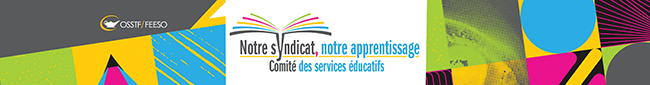 Notre syndicat, notre apprentissage -  Comité provincial des services éducatifs